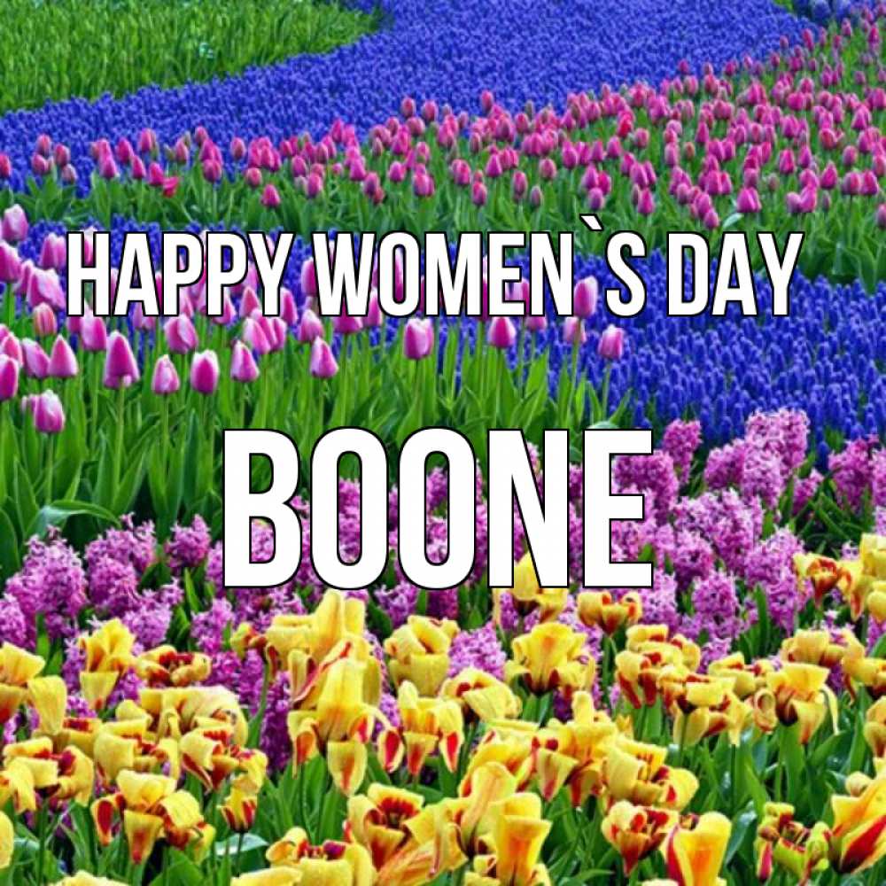 Greetings card с именем, Boone happy women`s day цветы Greetings with text for free download 